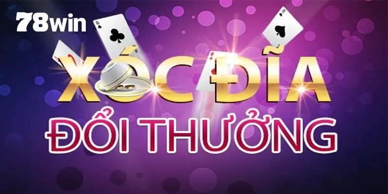 Xóc đĩa 78win